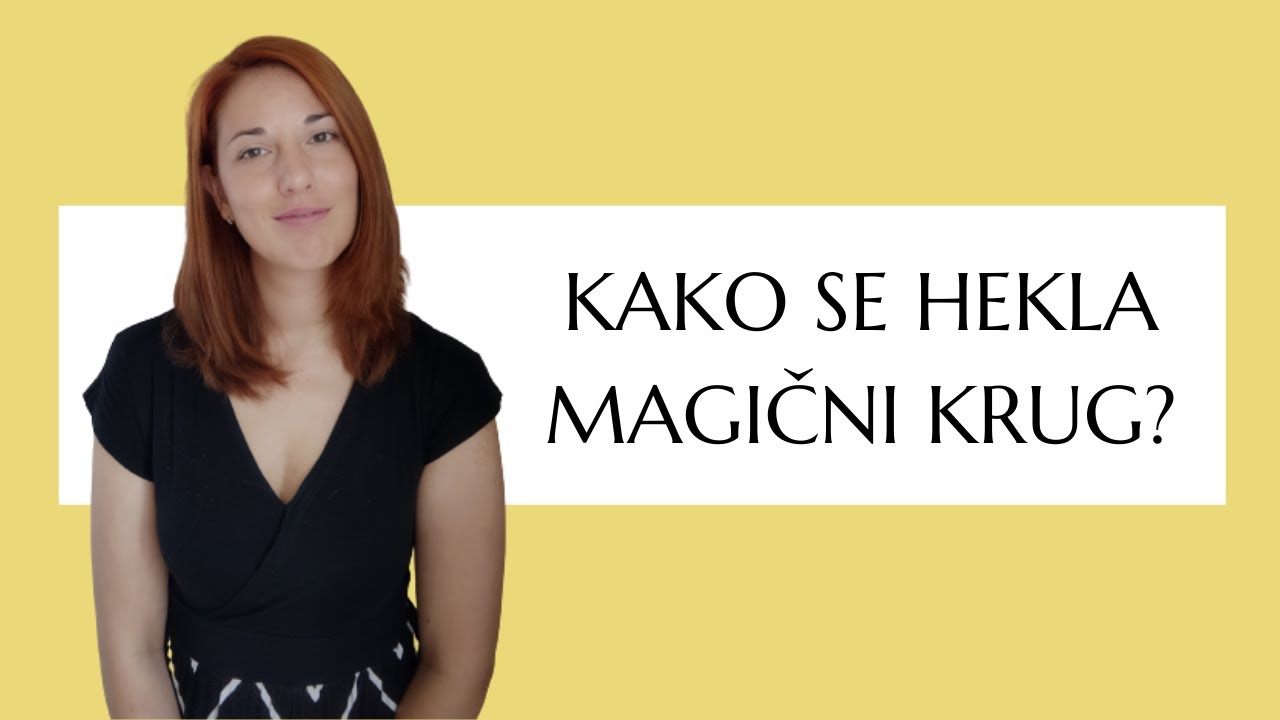 Kako se hekla magični krug?