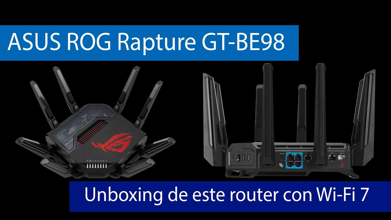 ¡El router gaming más potente! Conoce el ASUS ROG Rapture GT-BE98 con Wi-Fi 7