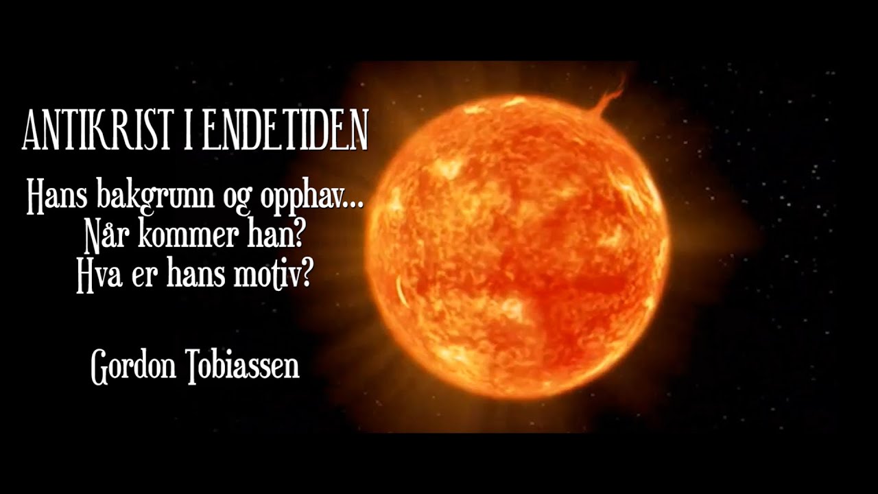 Gordon Tobiassen: Antikrist i Endetiden