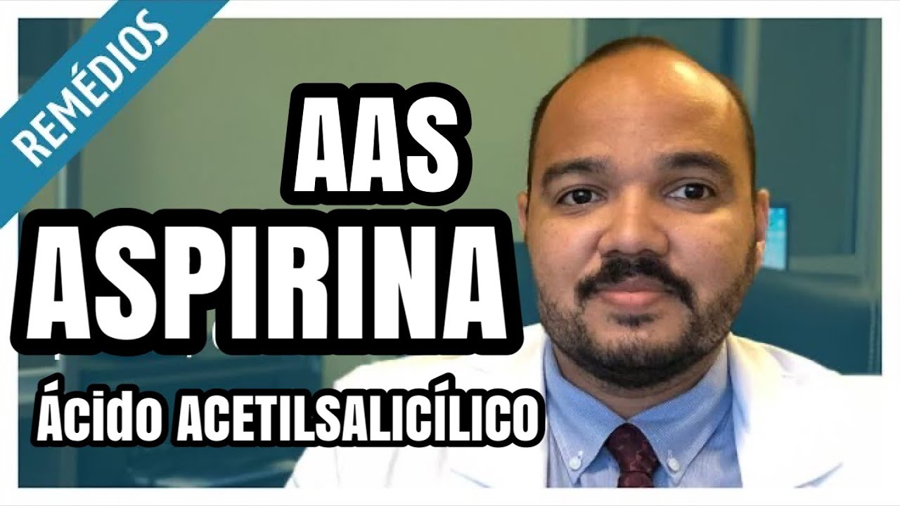 Aspirina - AAS: para que serve o Ácido Acetilsalicílico? QUAIS OS RISCOS?