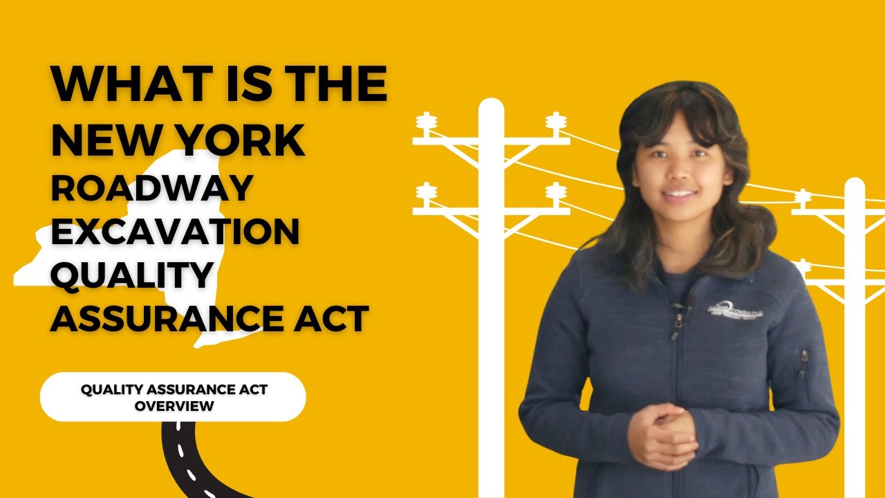 New York Roadway Excavation Quality Assurance Act Overview