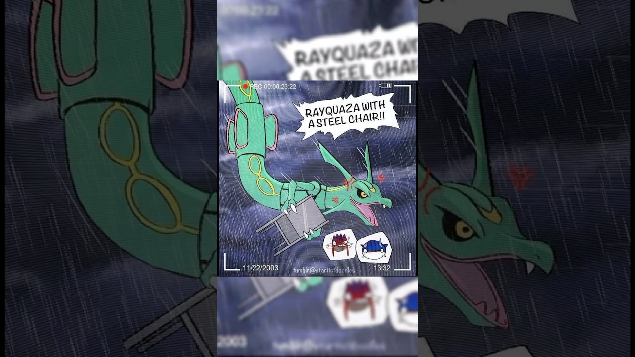 Rayquaza Enters With A Steel Chair Pokemon Memes
