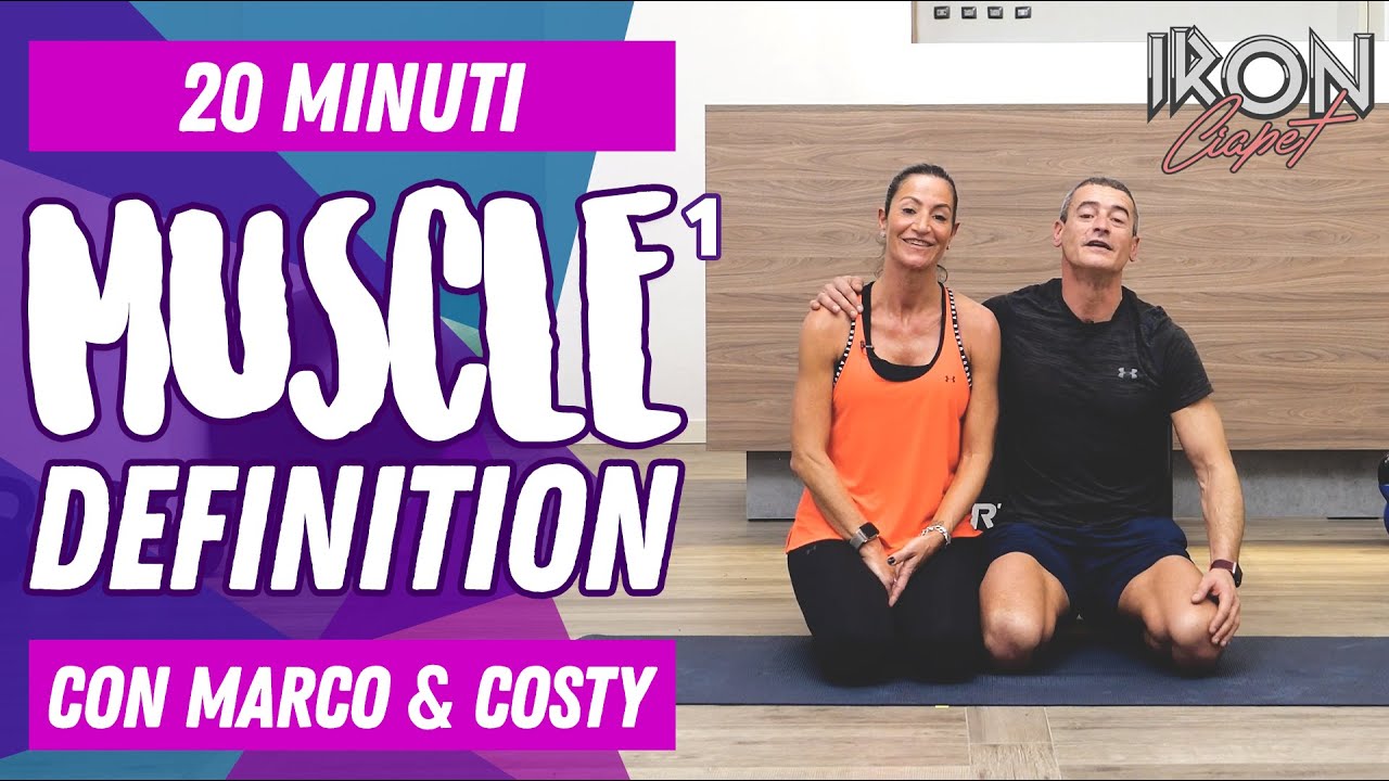MUSCLE DEFINITION 1 con Marco & Costy