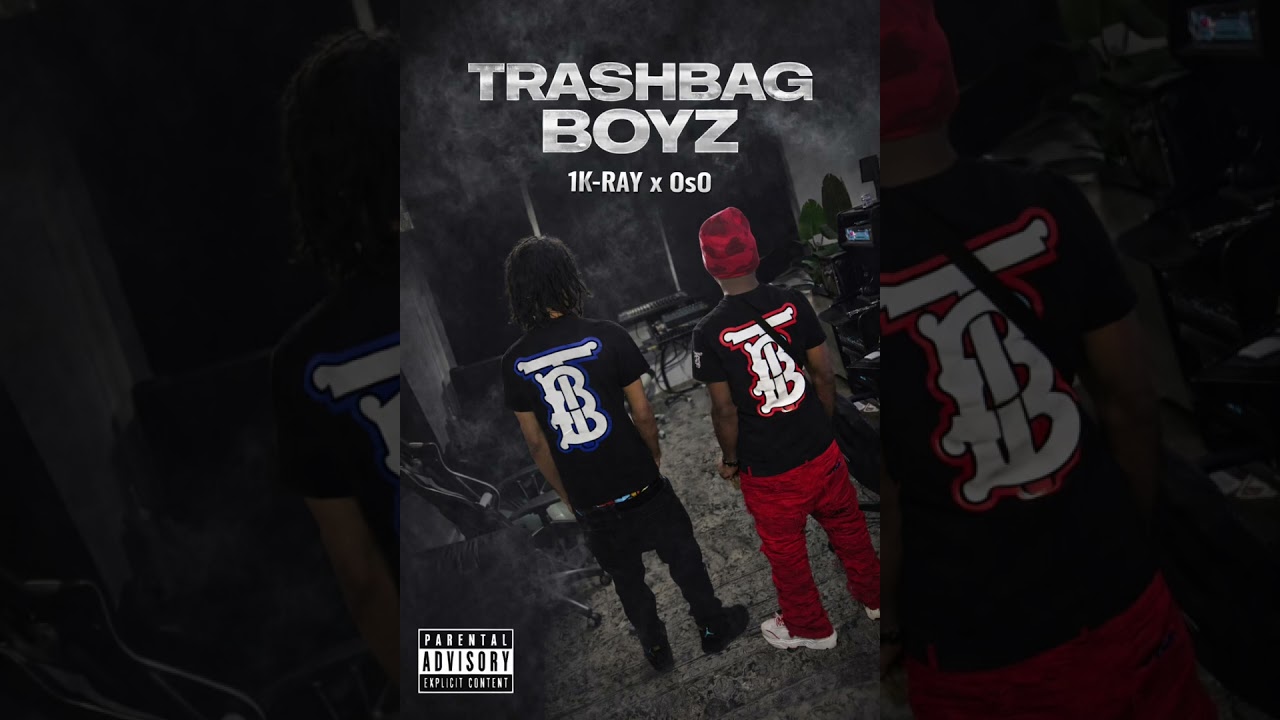 1K-Ray x OsO-Trashbag boyz