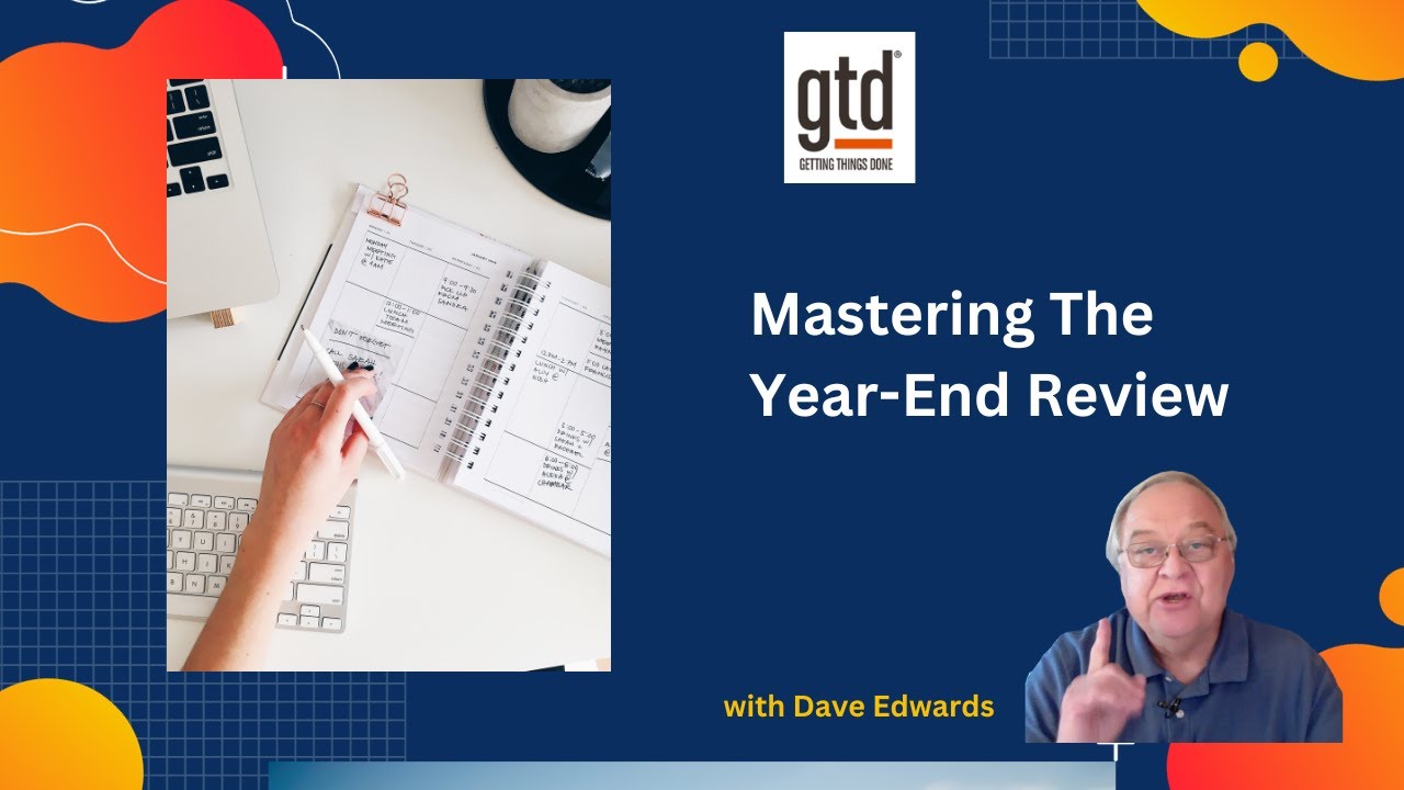 Mastering A Year-End Review with GTD