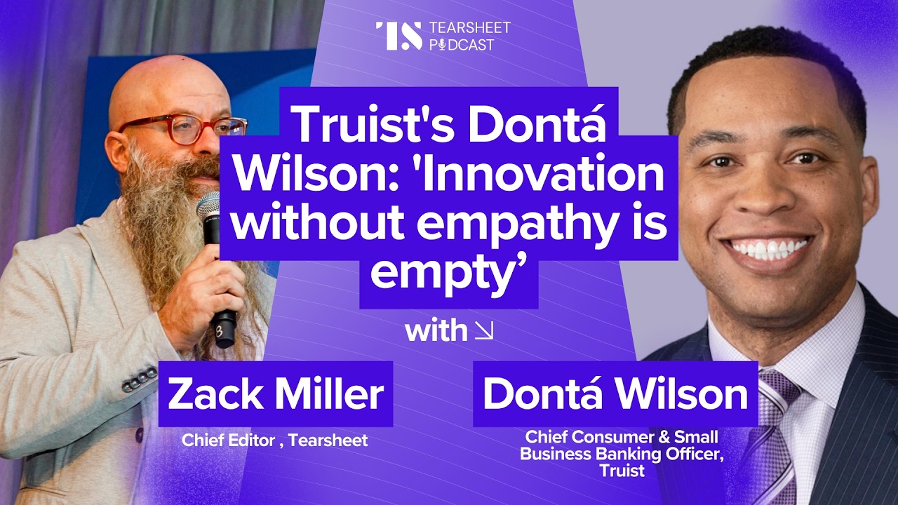 Truist's Dontá Wilson: 'Innovation without empathy is empty’