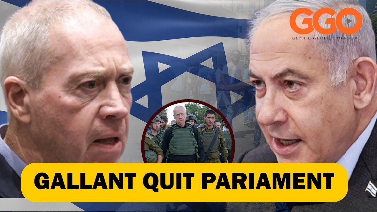 GALLANT YASEZEYE GUVERNOMA ATANGAZA KO AGIYE KURWANYA NETANYAHU|INGINGO 4 ZIKOMEYE BATUMVIKANYEHO