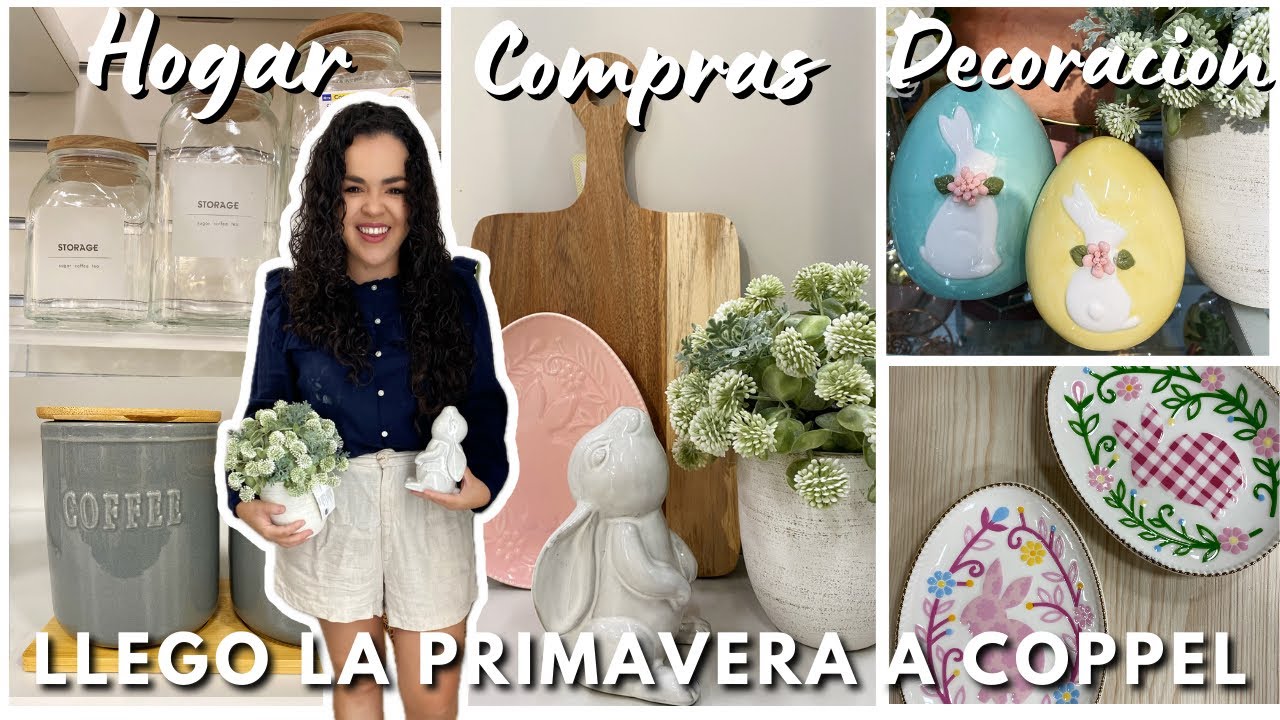 NUEVA DECORACION DE PRIMAVERA 🦋 & COSAS PARA EL HOGAR | COMPRAS PARA LA CASA Y RECORRIDO EN COPPEL