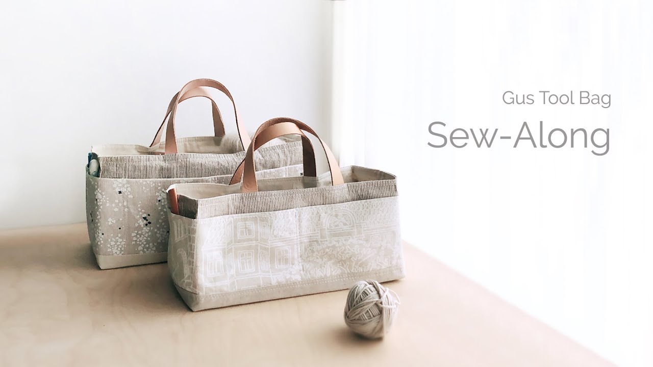 Sewing a Project Bag / Gus Tool Bag Sew-Along