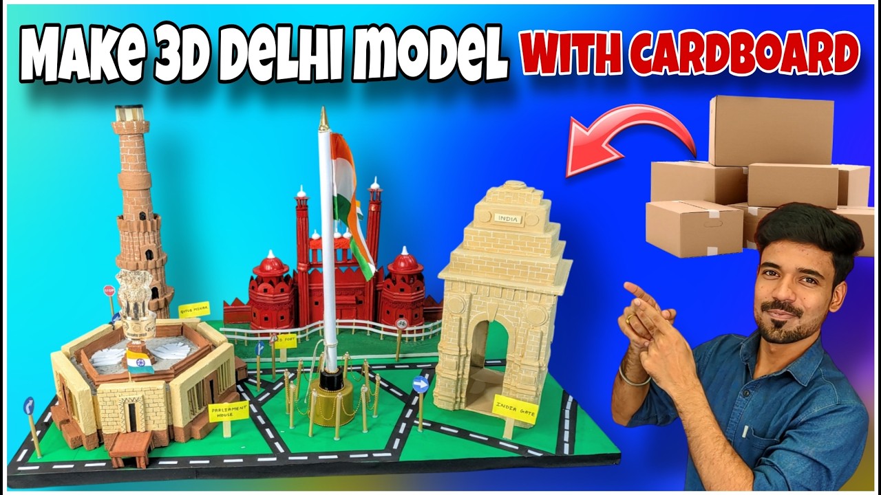 3D Delhi Model at Home 🏙️ | India Gate + Red Fort DIY | How to make 3D Delhi model with Cardboard