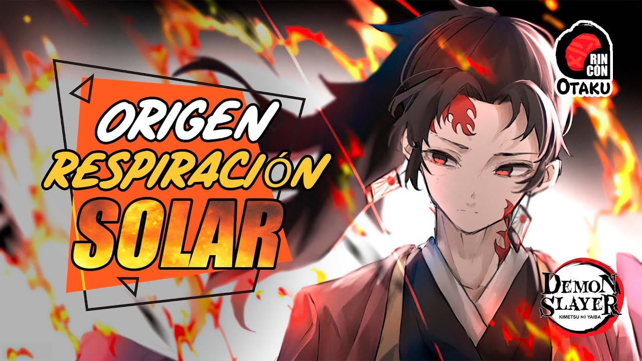 ORIGEN DE LA RESPIRACIÓN SOLAR de KIMETSU NO YAIBA | Rincón Otaku