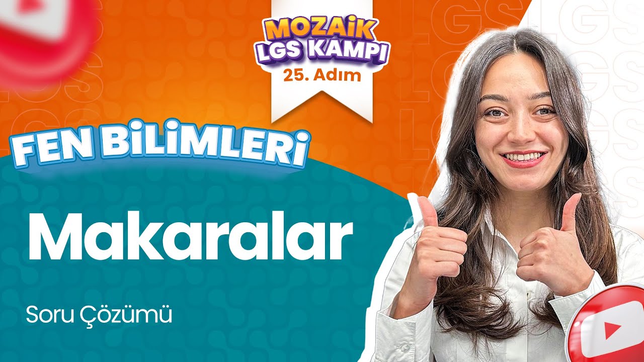 Makaralar - Soru Çözümü  | LGS FEN BİLİMLERİ - Mozaik LGS Kampı 25. Adım