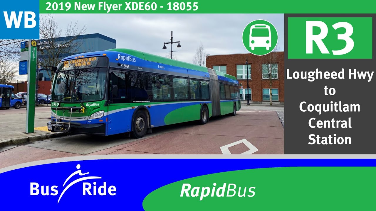 R3 Lougheed Hwy to Coquitlam Central Station | TransLink CMBC 2019 New Flyer XDE60 - 18055