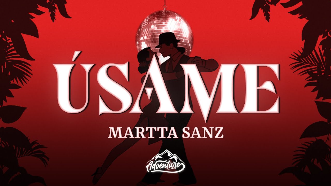 Martta Sanz - &Uacute;same (Letra/Lyrics)