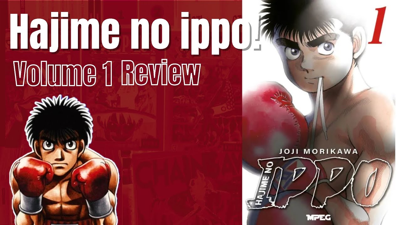 REVIEW DO PRIMEIRO VOLUME DE HAJIME NO IPPO!