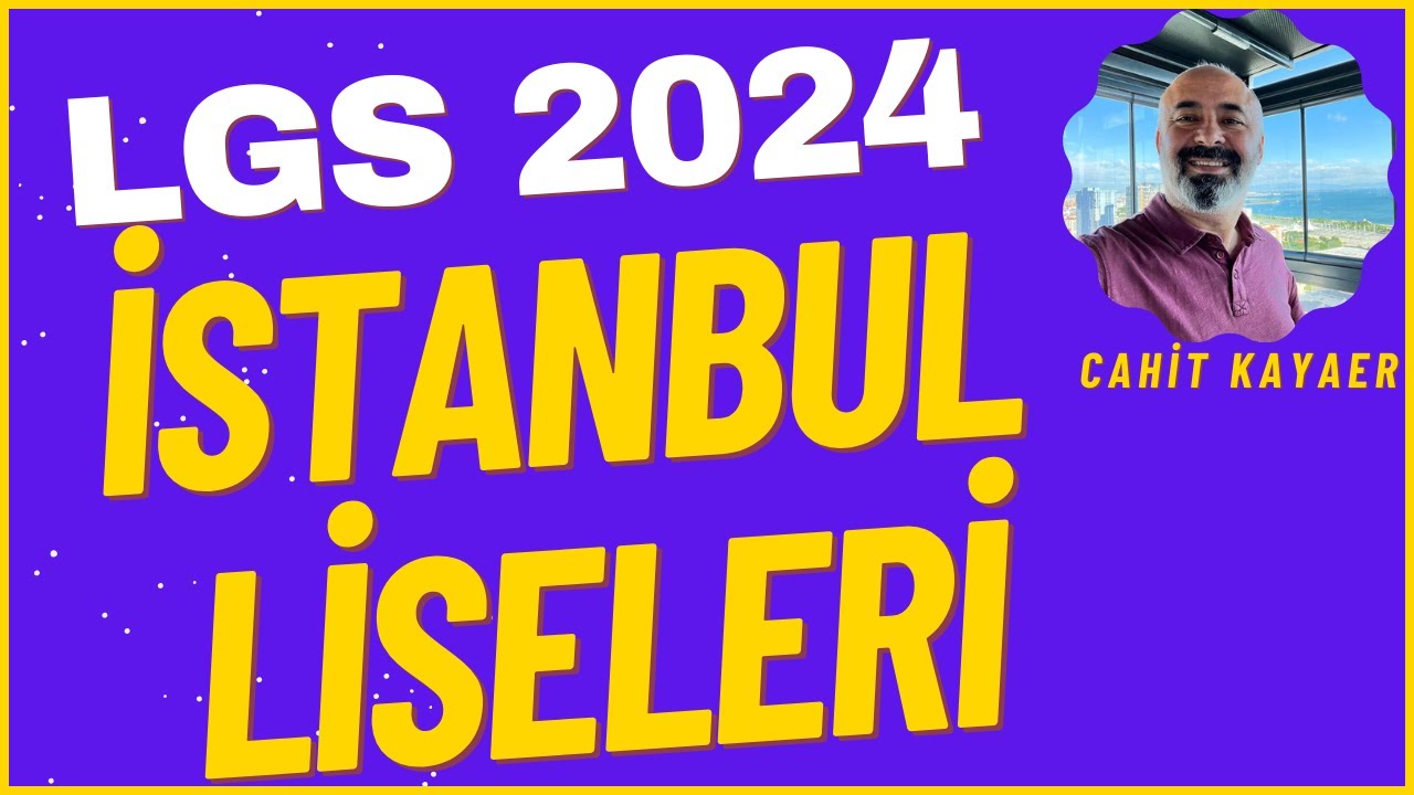 LGS  İSTANBUL LİSELERİ  2024