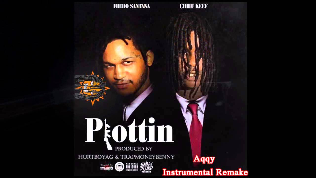 Chief Keef Ft. Fredo Santana - Plottin INSTRUMENTAL