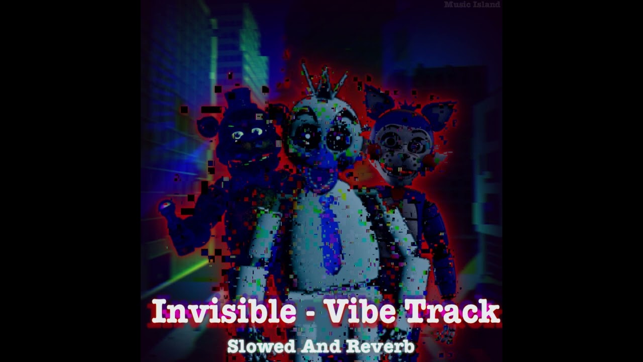 Invisible - Vibe Track Slowed And Reverb