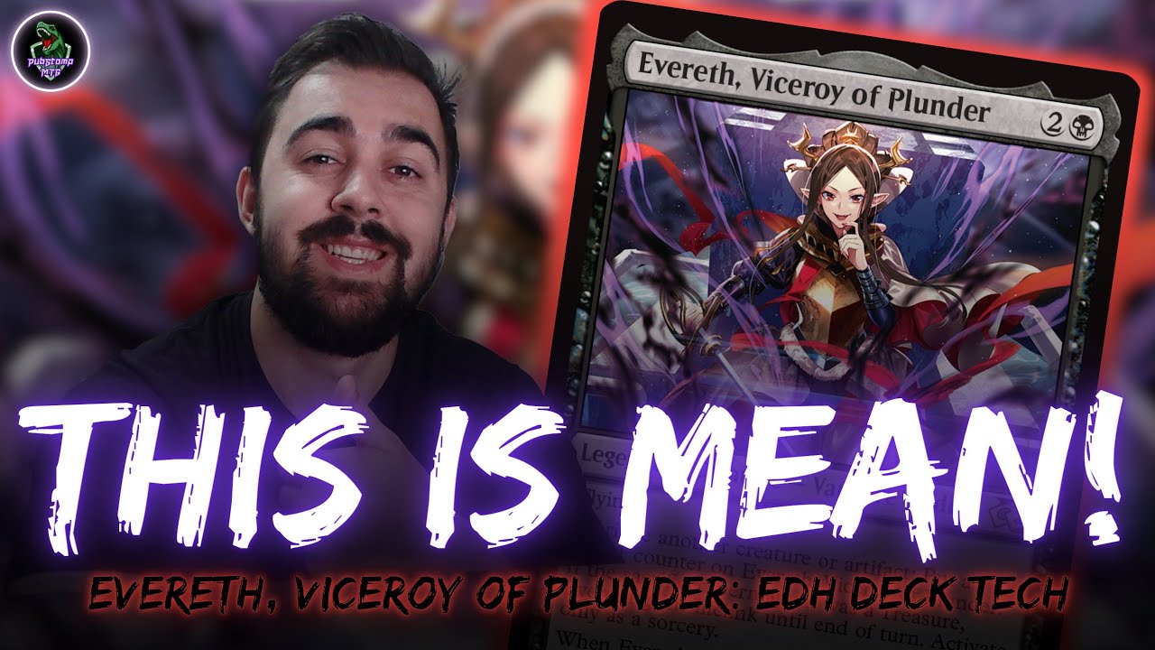 Evereth, Viceroy of Plunder EDH Deck Tech // MTG Foundations