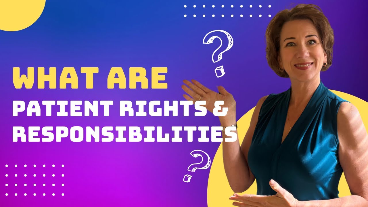 What are Patient Rights and Responsibilities?#healthandwellness