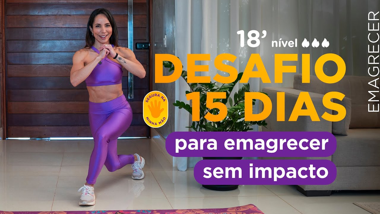 🔥DESAFIO 15 dias pra emagrecer ZERO IMPACTO- queimar gordura e celulite- em casa - CAROL BORBA