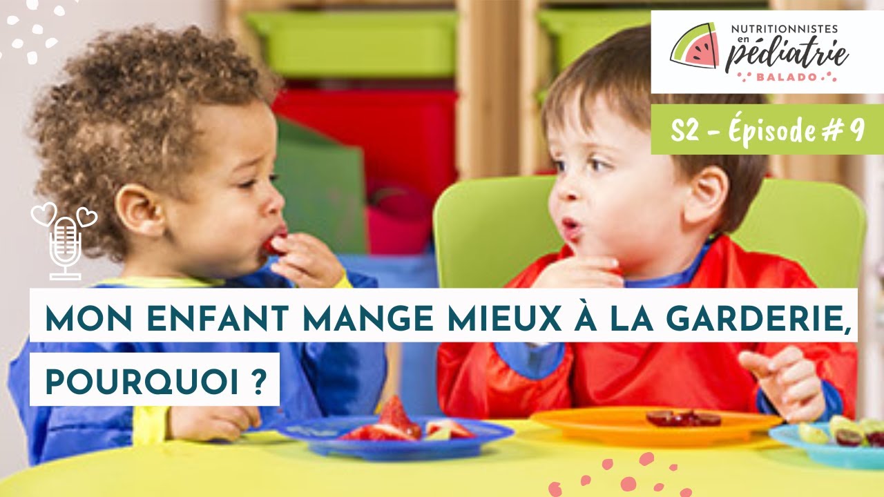 S2 E9 I Mon enfant mange mieux à la garderie, pourquoi ? #nutritionniste #pickyeater #balado