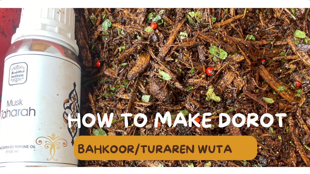How to make special Dorot Bakhoor/ Turaren wuta