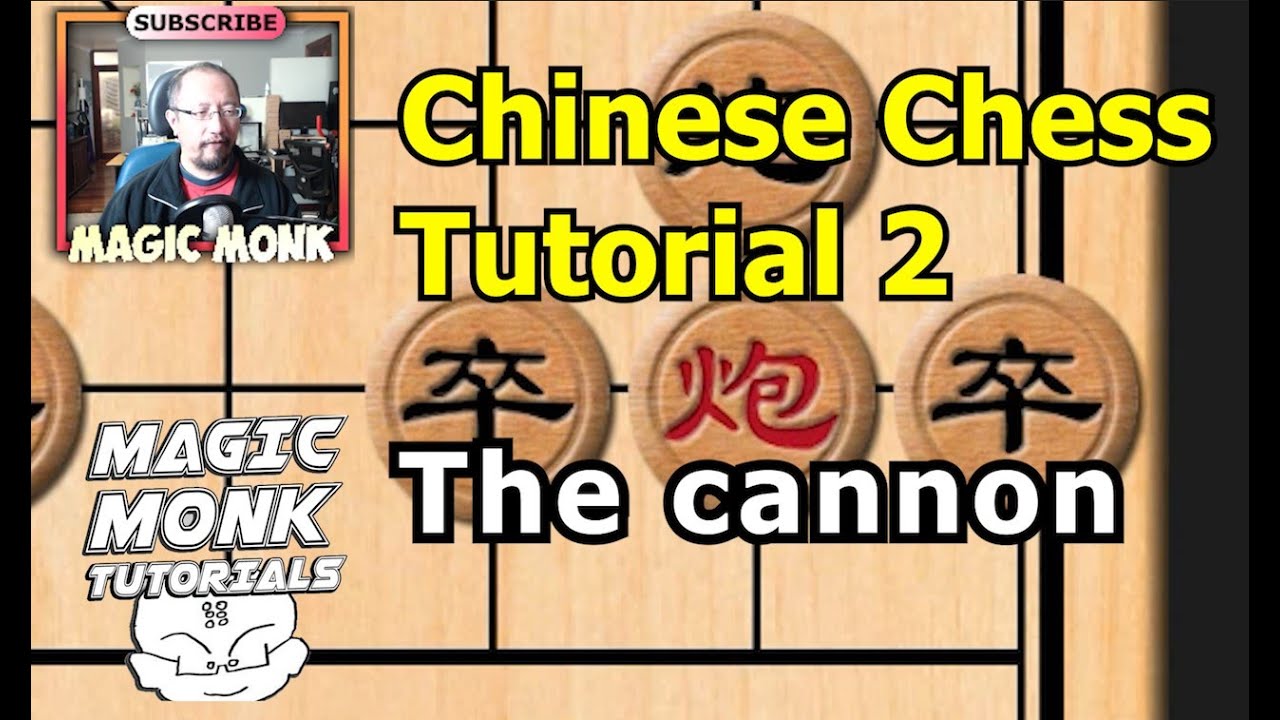 Chinese Chess Lesson 2 - The Cannon / artillery