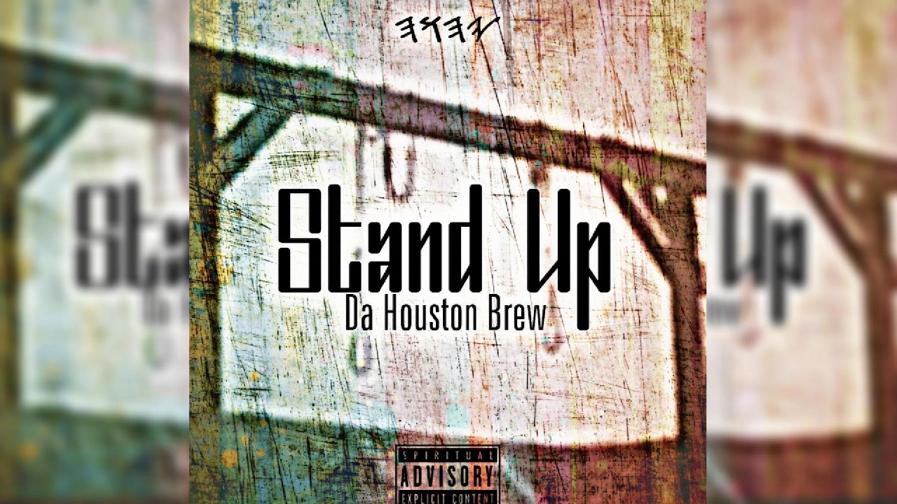 Stand Up by Da Houston Brew (Official Video)