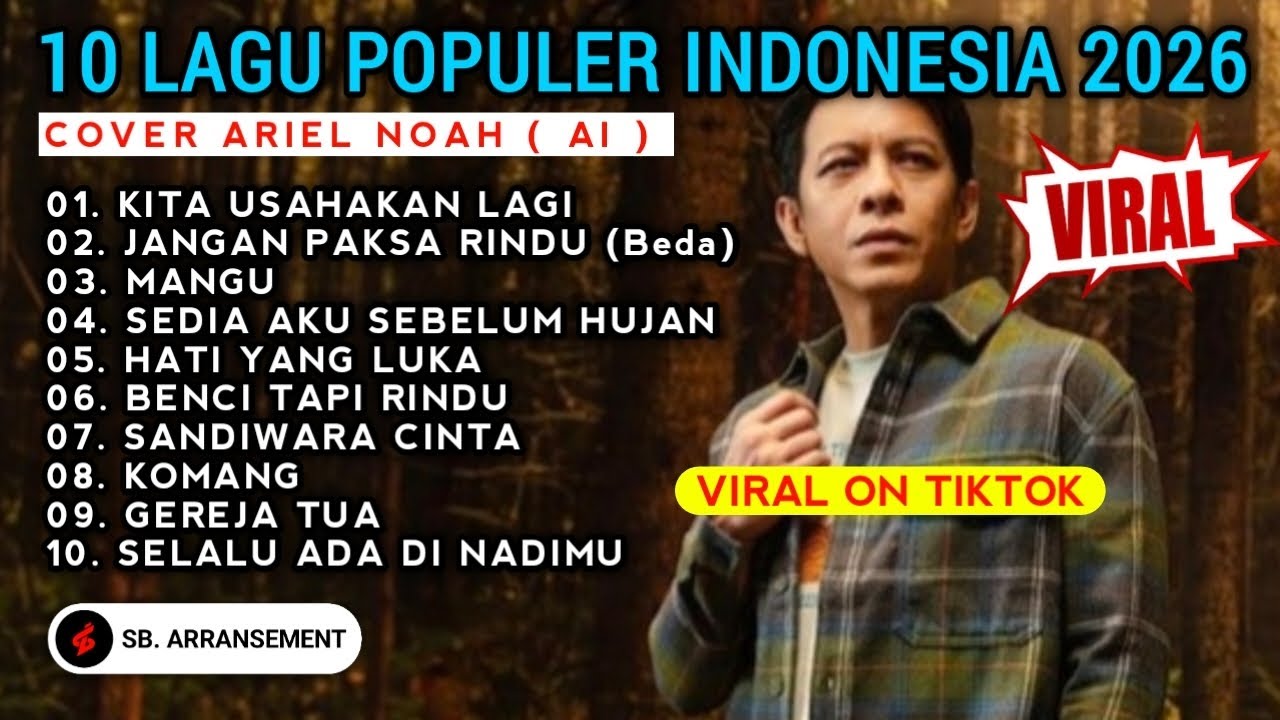 ARIEL NOAH - FULL ALBUM ♪ LAGU VIRAL INDONESIA 2026 (Cover) Viral On Titkok