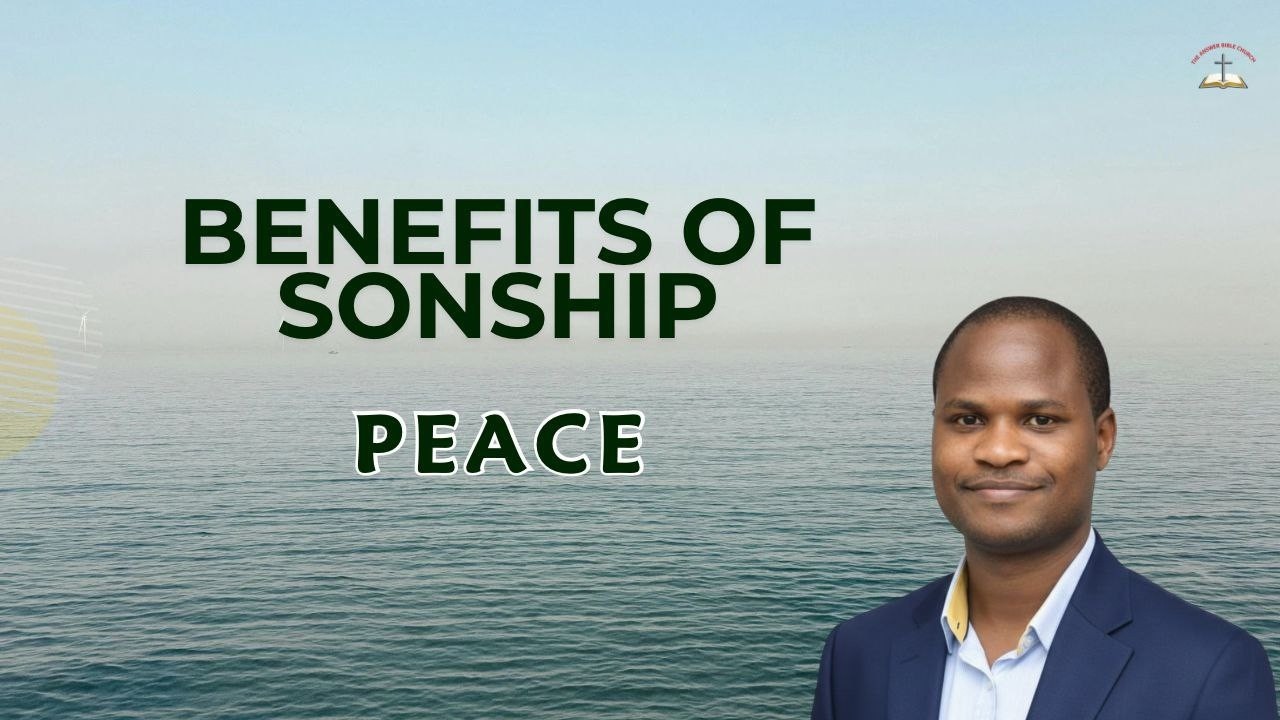 Benefits of Sonship - Peace | Pastor Yemi Ogunjimi