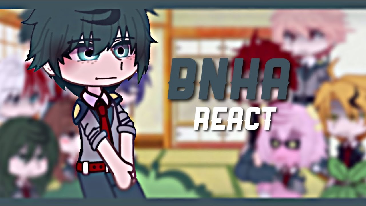Bnha react to random Bnha tiktoks💚|Mha react|⚠️ships|spoilers|Gacha Club