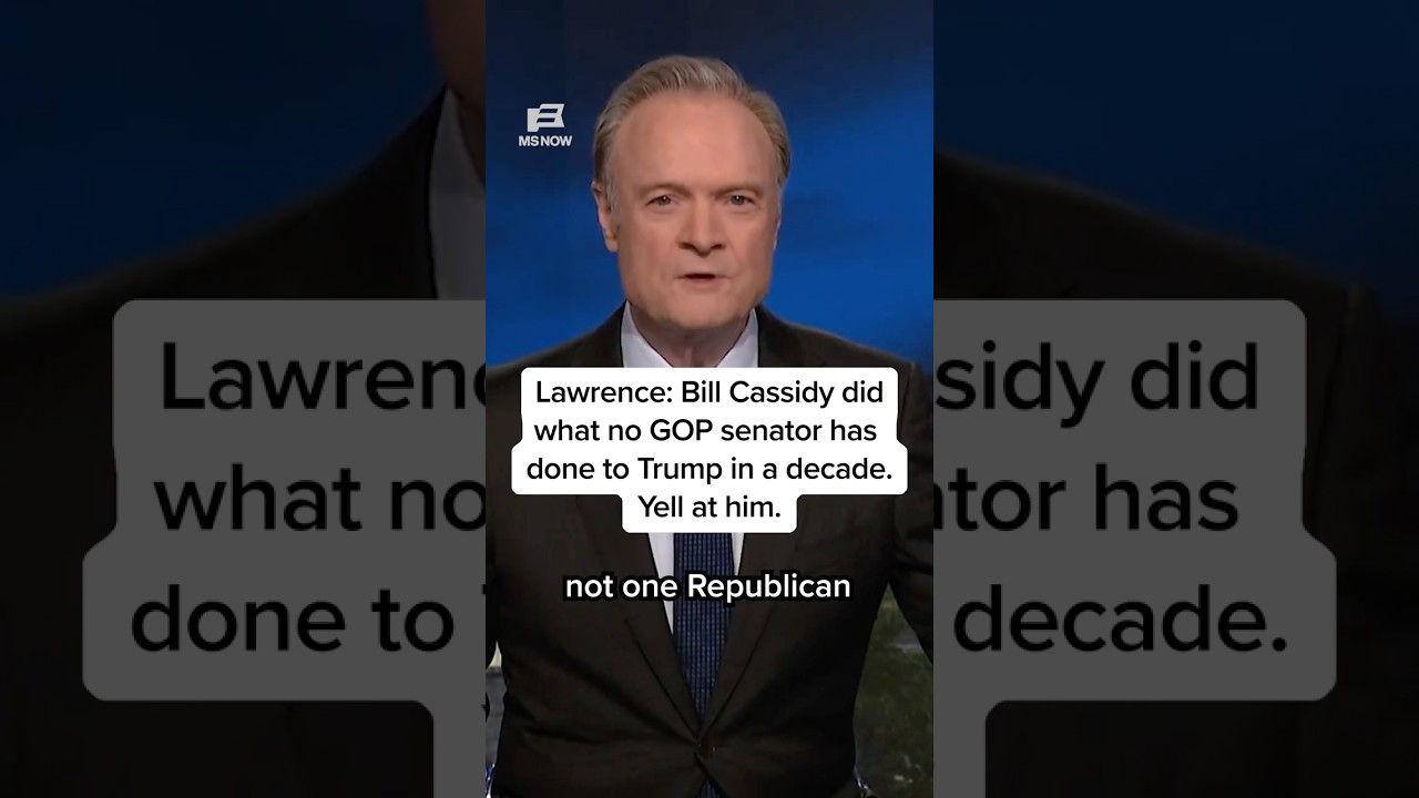 Lawrence: Bill Cassidy did what no GOP senator has done to Trump in a decade. Yell at him.
