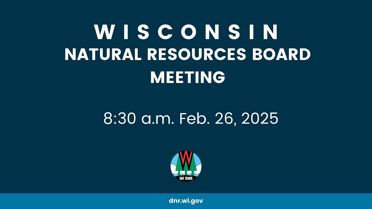 Natural Resources Board Meeting - Feb. 26, 2025