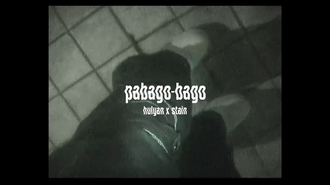 pabago-bago - hulyan x stain (Official Lyric Visualizer)