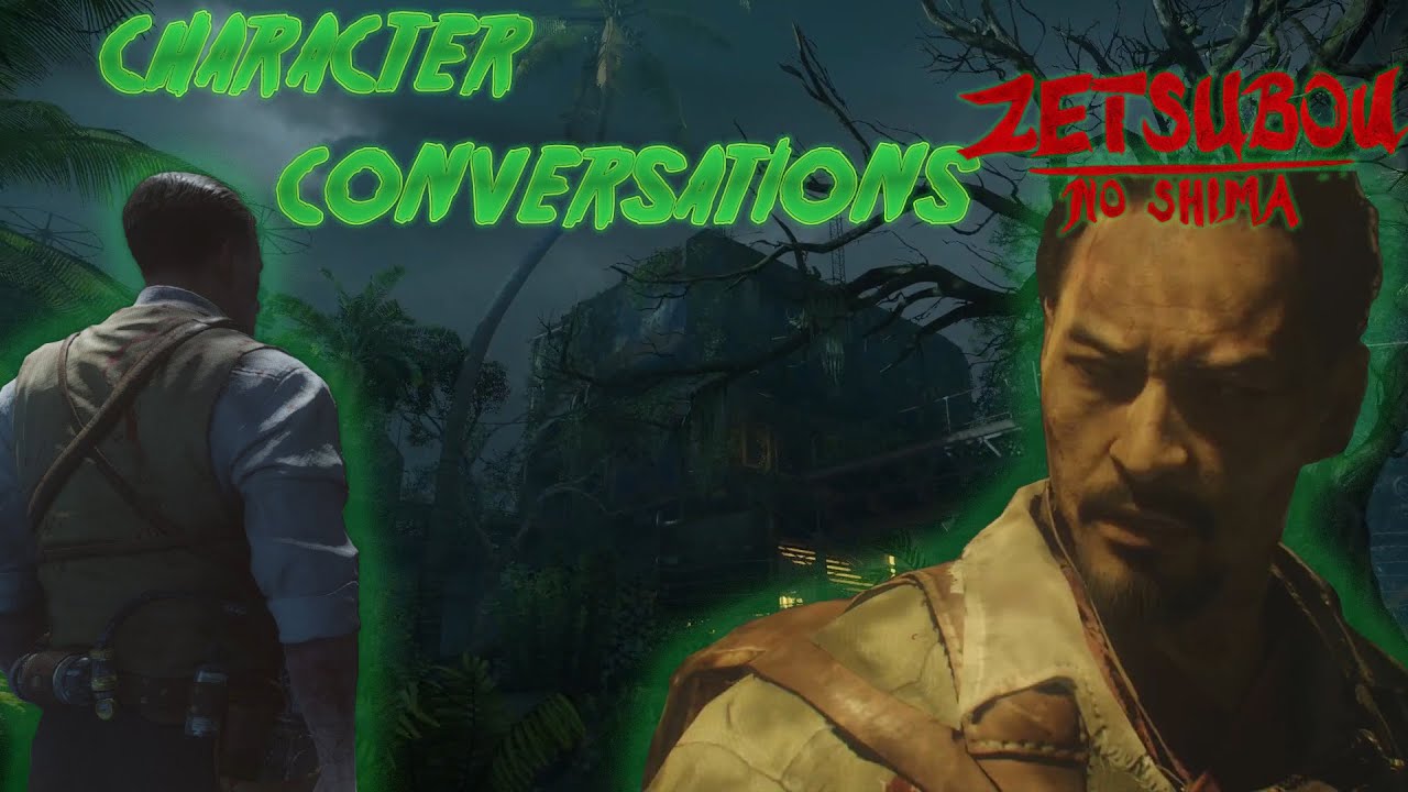 Zetsubou No Shima All Character Conversation Quotes (Black Ops 3) Storyline Easter Egg