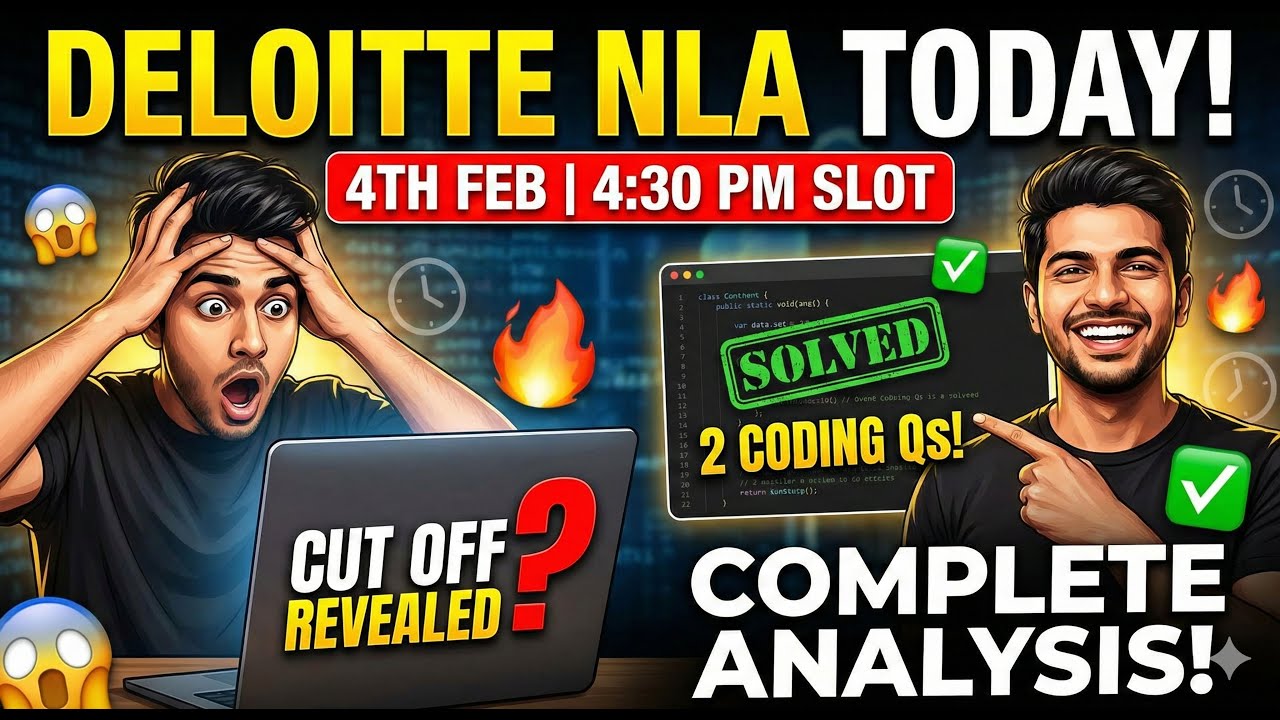 DELOITTE NLA 4th Feb (4:30 PM) Complete Analysis! 🛑 Cut-Off High? 2 Coding Questions SOLVED