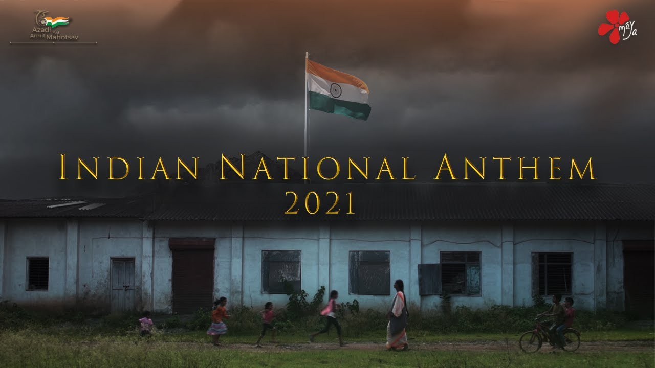 Indian National Anthem 2021| Maya Films