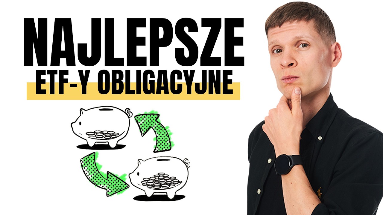 ETF-y na obligacje - które z nich są najlepsze dla Ciebie?