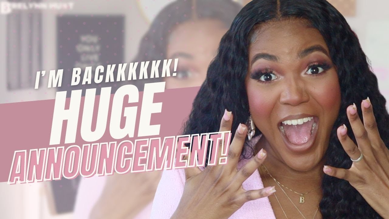 I’m Back and I’ve got a HUGE Announcement! | beauty and brains