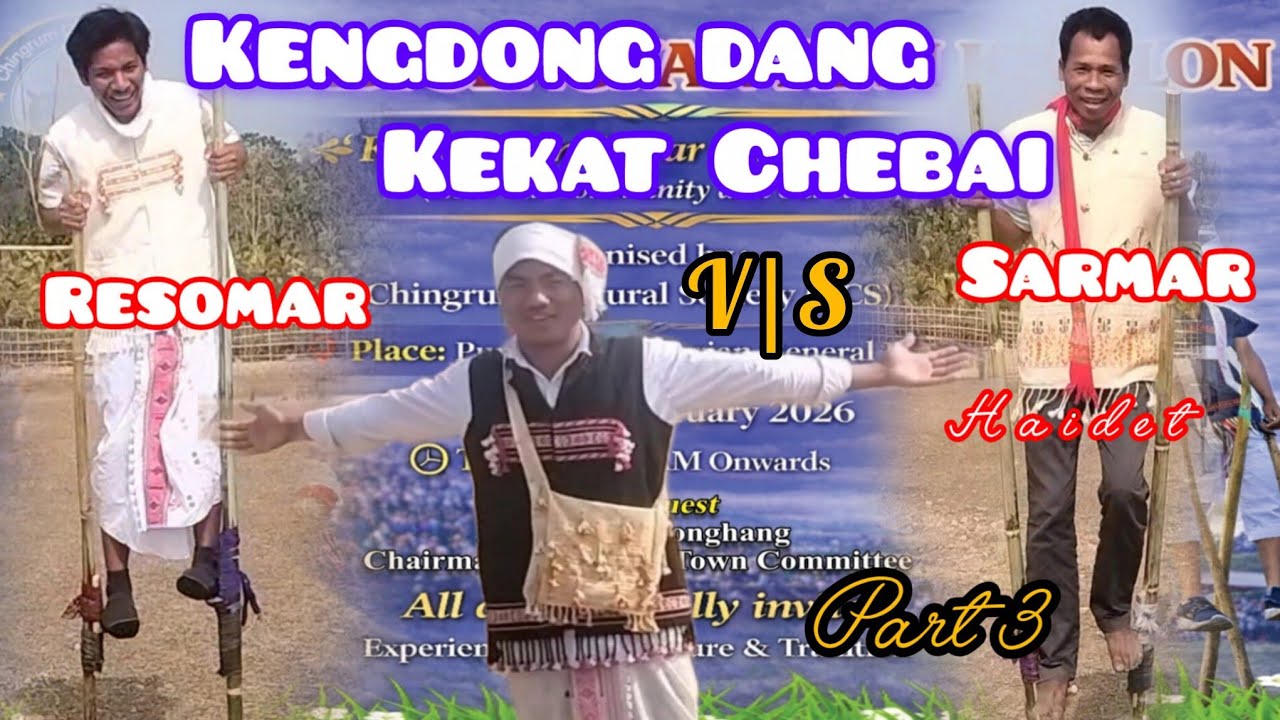 Sarmar Vs Risomar || Kengdong dam kekat || Part 3