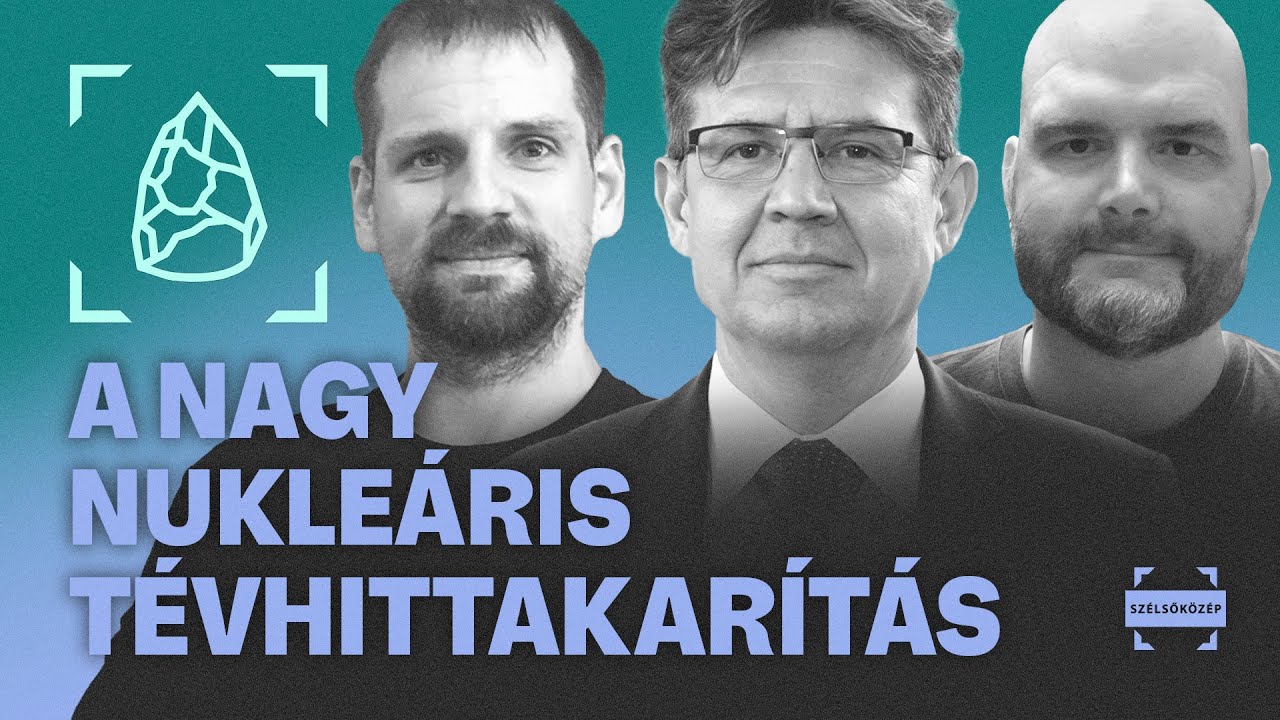 A nagy nukle&aacute;ris t&eacute;vhittakar&iacute;t&aacute;s | Metsz&eacute;spont