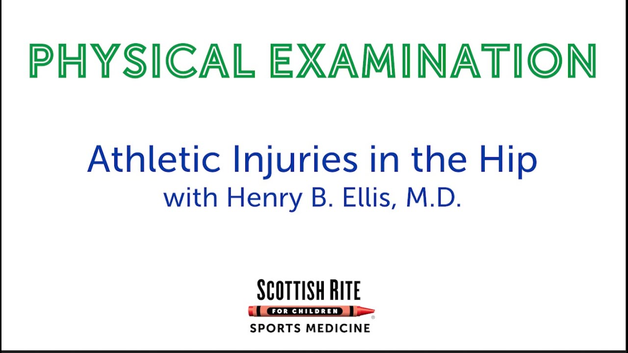 Physical Exam - Athletic Injuries in the Hip