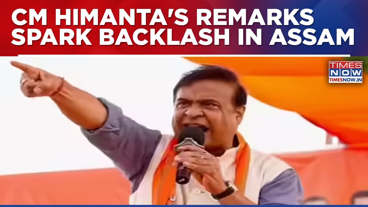 Assam CM Himanta Biswa Sharma Faces Backlash Over Controversial Remarks On &ldquo;Miyas&rdquo; Ahead Of Polls