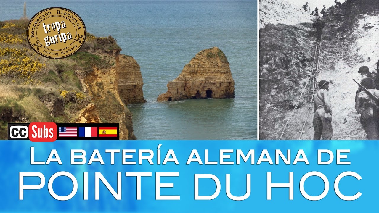 LA BATERÍA DE POINTE DU HOC  [Activar subtítulos en Español]