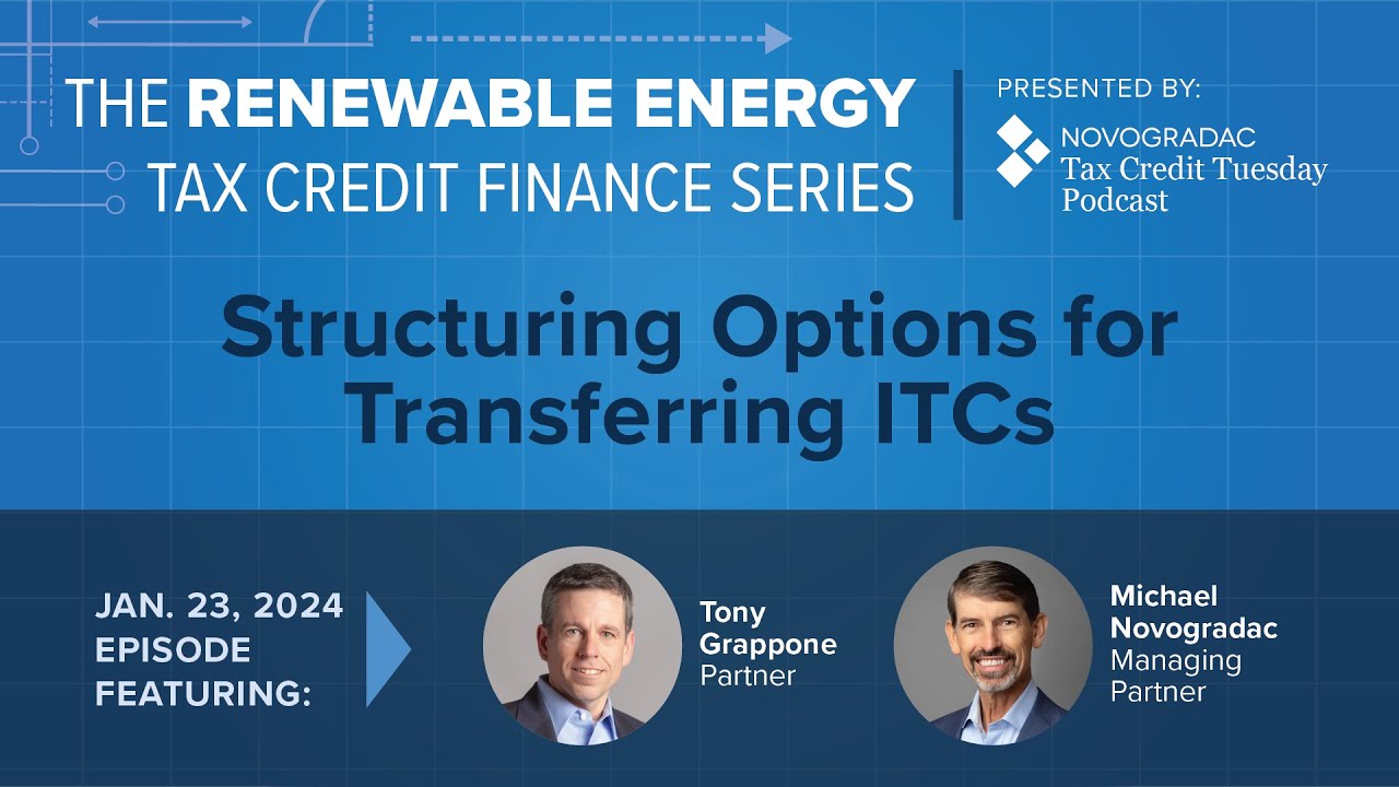 Jan.  23, 2024:  RETC Financing Series: Structuring Options for Transferring ITCs