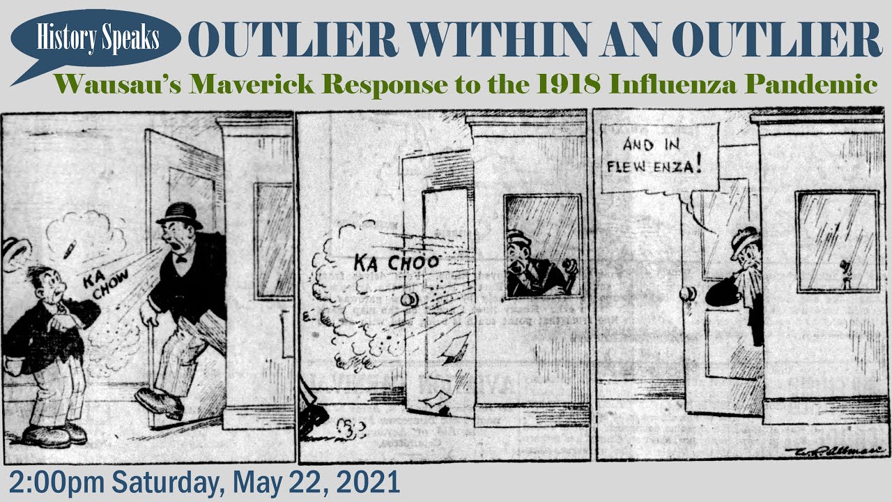 An Outlier Within an Outlier: Wausau's Maverick Response to the 1918 Flu Pandemic