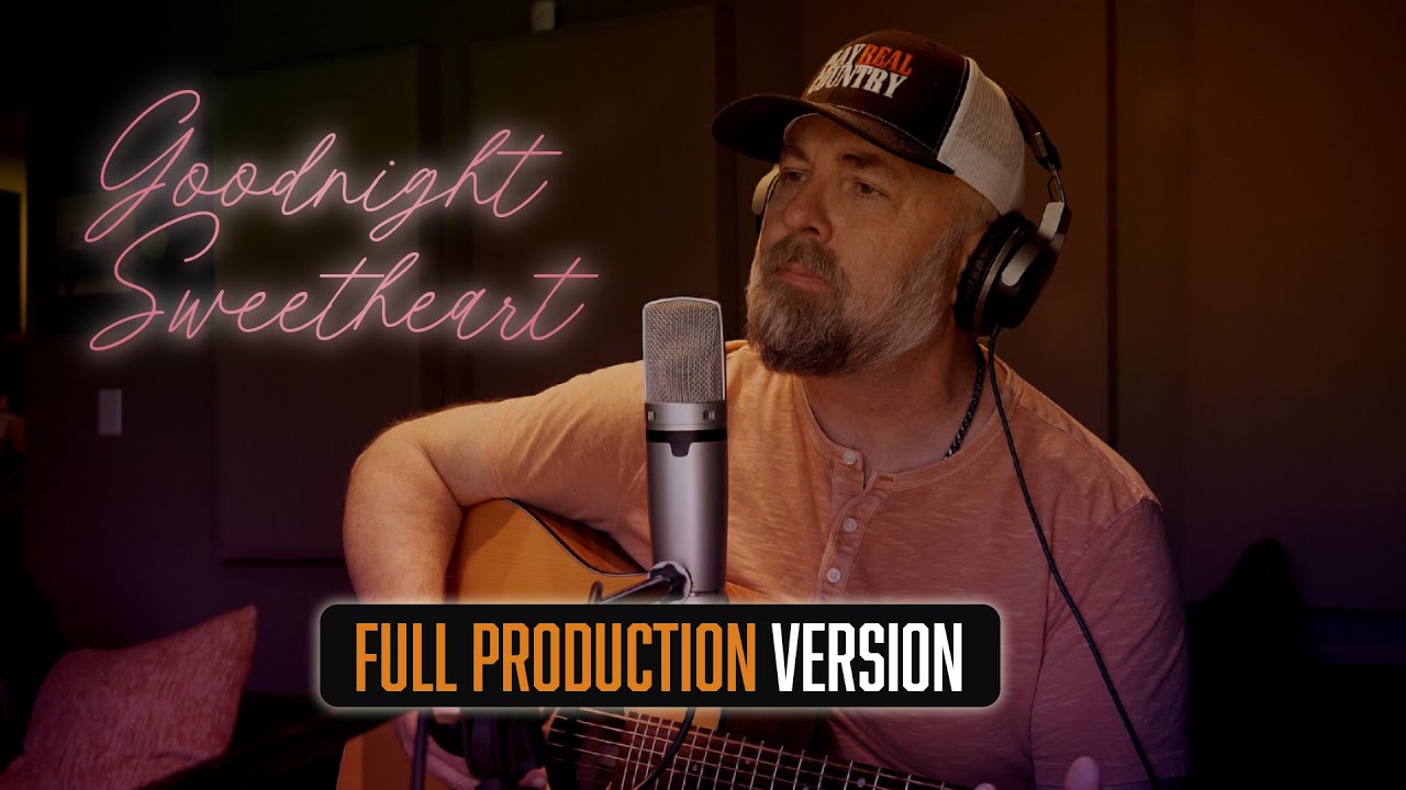 Goodnight Sweetheart (Full Production) - Steven Wood