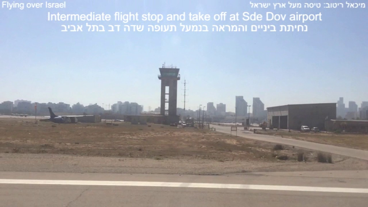 Fly over Israel from Haifa to Eilat just 7 minits