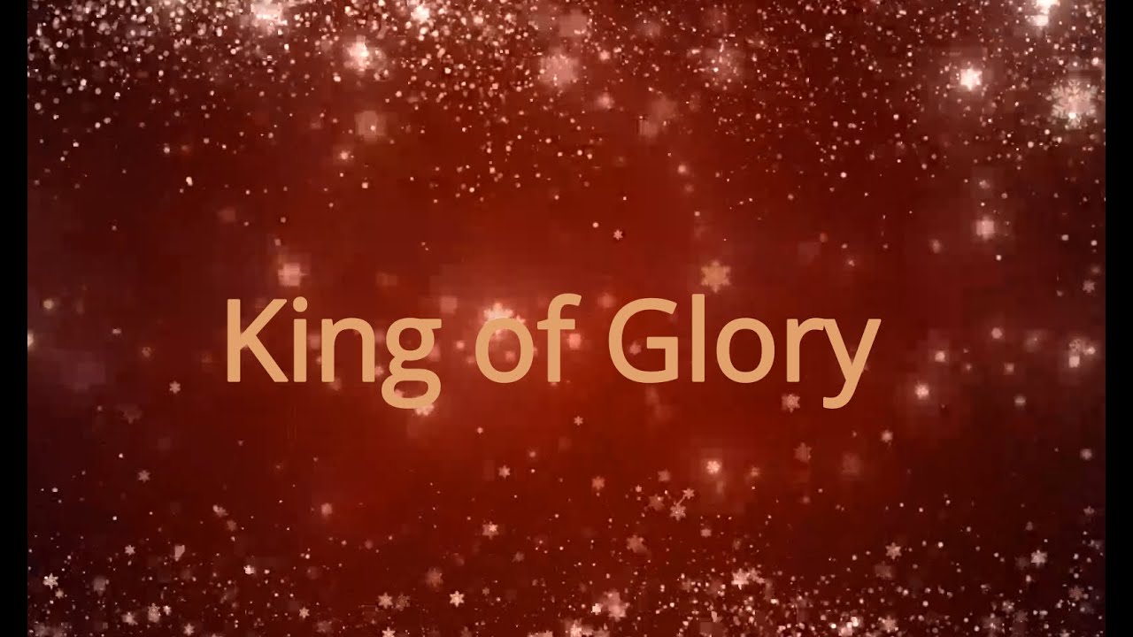 Psalm 24 - King of Glory